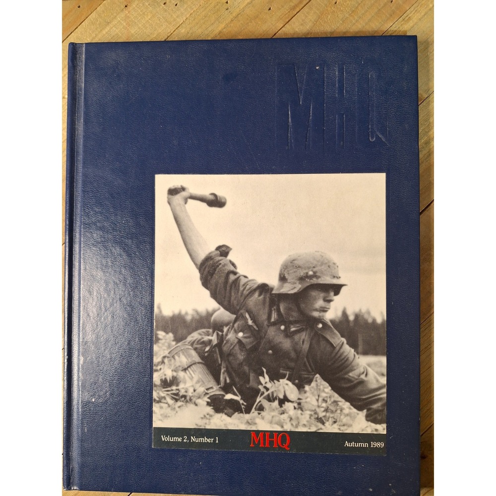 MHQ Quarterly Journal of Military History Autumn 1989 Vol 2 No 1 Hardcover Book